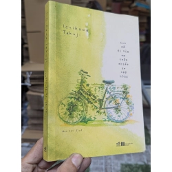 Anh sẽ đi tìm em trên chiếc xe đạp hỏng? - Ichikawa Takuji