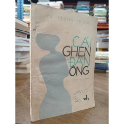 Cái ghen đàn ông - Vũ Trọng Phụng 121572