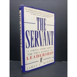 [Phiên Chợ Sách Cũ] The servant James C.Hunter 1998 bìa cứng 2303