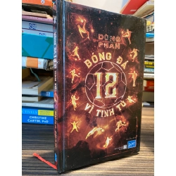 Bóng đá 12 vì tinh tú - Dũng Phan