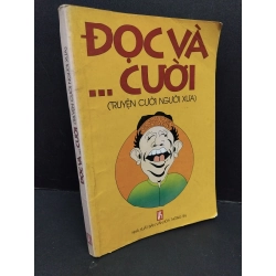 Đọc và ... cười (truyện cười người xưa) mới 70% ố có dấu mộc 2002 HCM2809 VĂN HỌC 291444