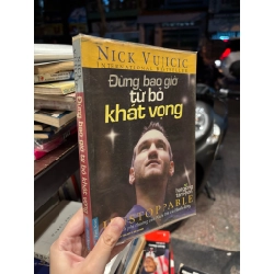 Đừng bao giờ từ bỏ khát vọng - Nick Vujicic 164184
