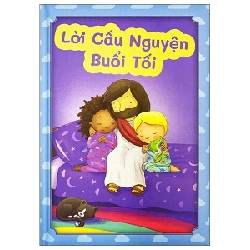 Lời Cầu Nguyện Buổi Tối (Bìa Cứng) - Bible Socity Việt Nam ASB.PO Oreka Blogmeo 230225