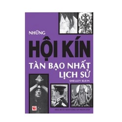 Những Hội Kín Tàn Bạo Nhất Lịch Sử