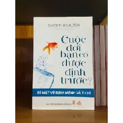 [Sách Cũ SCGR] Cuộc đời bạn có được định trước? - David R.Hamilton KHOA HỌC ĐỜI SỐNG VAVO0810