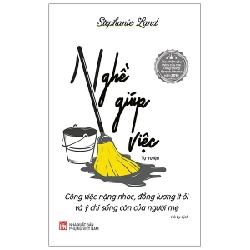 Nghề Giúp Việc - Stephanie Land