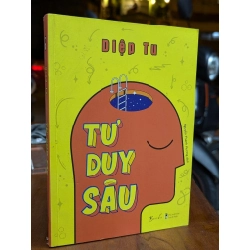 Tư duy sâu - Diệp Tu