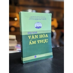 Giáo trình văn hóa ẩm thực - Hoàng Minh Khang - Ts. Lê Anh Tuấn