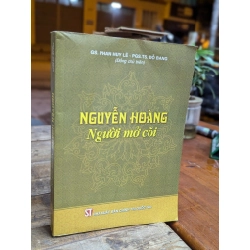 NGUYỄN HOÀNG NGƯỜI MỞ CÕI - PHAN HUY LÊ - ĐỖ BANG