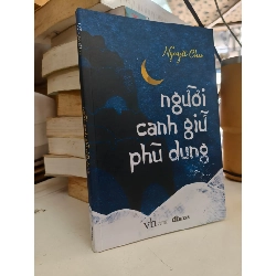 Người canh giữ phù dung - Nguyệt Chu