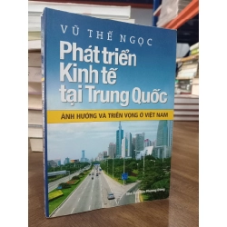 Phát triển kinh tế tại Trung Quốc: Ảnh hưởng và triển vọng ở Việt Nam - Vũ Thế Ngọc