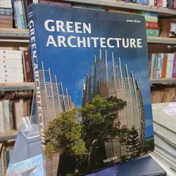 GREEN ARCHITECHTURE (KIẾN TRÚC XANH) - JAMES WINES