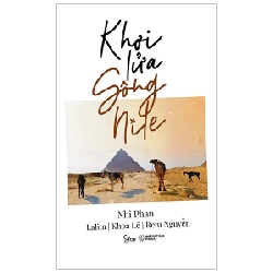 Khơi Lửa Sông Nile - Nhi Phan, Lalita, Khoa Lê, Reni Nguyễn