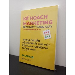 Kế Hoạch Marketing Trên Một Trang Giấy (Những Chỉ Dẫn Dễ Hiểu Nhất Cho Một Kế Hoạch Marketing Thông Minh) - Allan Dib New 100% HCM.ASB1303 66410