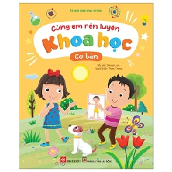 Cùng Em Rèn Luyện Khoa Học - Cơ Bản - Steven Lee