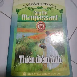 Thiên diễm tình - Guy De Maupassant - Tuyển tập truyện ngắn