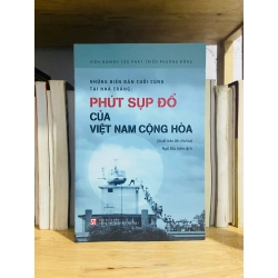 (Sách cũ SCGR) Phút sụp đổ của Việt Nam Cộng Hòa - Lịch sử VAVOBXN-CT8 Blogmeo090426