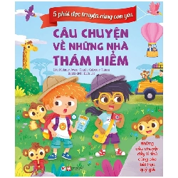 5 Phút Đọc Truyện Cùng Con Yêu - Câu Chuyện Về Những Nhà Thám Hiểm (2022) - Melanie Joyce, Gabriele Tafuni