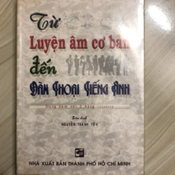 Từ luyện âm cơ bản đến đàm thoại TIẾNG ANH