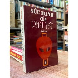 Sức Mạnh Của Phái Yếu - Đình Kính