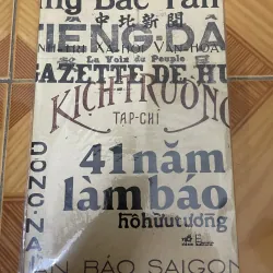 41 năm làm báo - Hồ Hữu Tường