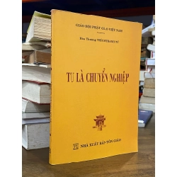 Tu Là Chuyển Nghiệp - Thiền sư Thích Thanh Từ 354871