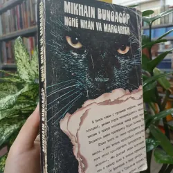 NGHỆ NHÂN VÀ MARGARITA - MIKHAIN BUNGACỐP (Đoàn Tử Huyến dịch)