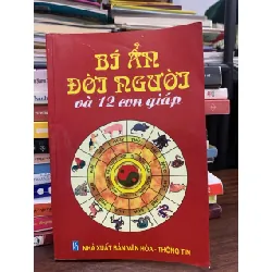 Bí ẩn đời người và 12 con giáp – Tuyển tập 572529