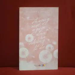 Thương một người đâu cần những lí do 📚 1023679