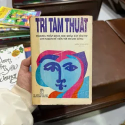 Trí Tâm Thuật – Phương Pháp Khoa Học Khảo Sát Tâm Tư Con Người - K4 1018683