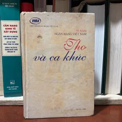 [Chữ Ký Biên Tập ] - II Thơ: Thơ Và Ca Khúc - 55 Năm Ngân Hàng Việt Nam - 2006