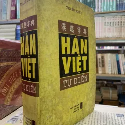 HÁN VIỆT TỰ ĐIỂN (BÌA CỨNG) - THIỀN CHỬU