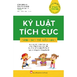 Kỷ luật tích cực dành cho trẻ mầm non - Jane Nelsen