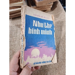 Như thế bình minh - Emmanuel Robles 1987 mới 70% ố (Văn học nước ngoài) HLSC2404