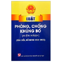 Luật Phòng, Chống Khủng Bố (Hiện Hành) (Sửa Đổi, Bổ Sung Năm 2022) - Quốc Hội