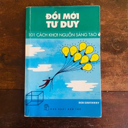 Đổi mới tư duy, 101 cách khơi nguồn sáng tạo 315903