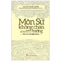 Môn Sử Không Chán Như Em Tưởng - Nguyễn Quốc Vương (Mới 100%) Sách giáo dục, NXB Phụ Nữ - SÁCH ĐẠI HỌC