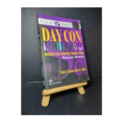 Dạy con làm giàu tập 6 Những câu chuyện thành công 2010