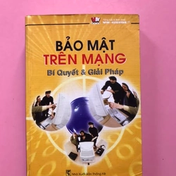BẢO MẬT TRÊN MẠNG Bí Quyết và Giải Pháp