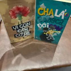 Combo 2 Sách Dạy Con: “Vì Con Cần Có Mẹ” & “Cha Là Bóng Cả Đời Con” - K3 1013579