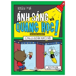 Khám phá cùng 25 dự án tuyệt vời. Ánh sáng và Quang học - Anita Yasuda, Bryan Stone minh họa 2019 New 100% HCM.PO