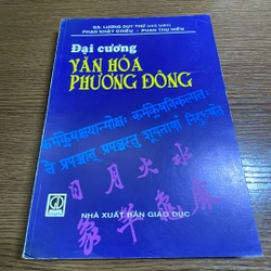 Đại cương văn hoá phương Đông Gs Lương Duy Thứ