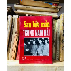 Sau bức màn Trung Nam Hải