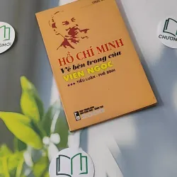 Hồ Chí Minh - vẻ bên trong của Viên Ngọc - Trúc Chi 928544