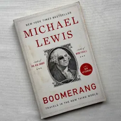 Boomerang: Travels in the New Third World - Michael Lewis