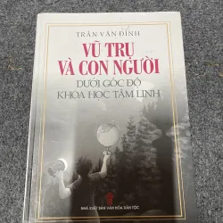 Vũ trụ và con người dưới góc độ khoa học tâm linh (c47)