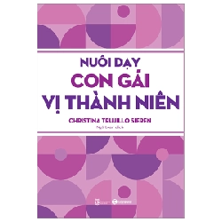 Nuôi dạy con gái vị thành niên - Christina Trujillo Sieren 2023 New 100% HCM.PO 28341