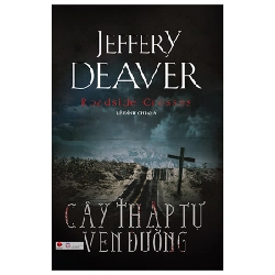 Cây Thập Tự Ven Đường - Jeffery Deaver