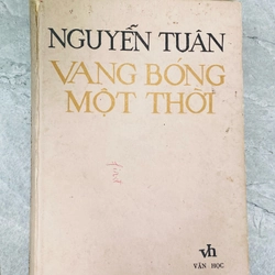 NGUYÊN TUÂN - VANG BÓNG MỘT THỜI