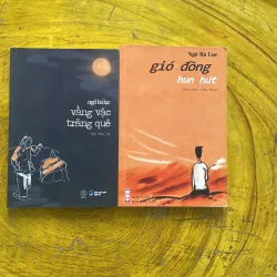 COMBO NGÔ BÁ LỤC : VẰNG VẶC TRĂNG QUÊ & GIÓ ĐỒNG HUN HÚT- tản văn, ký
